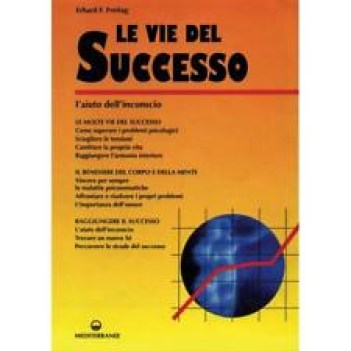 vie del successo l\'aiuto dallinconscio