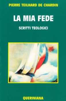 mia fede scritti teologici