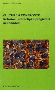 culture a confronto relazioni stereotipi e pregiudizi nei bambini