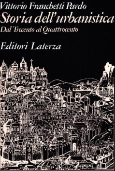 storia dell\'urbanistica dal trecento al quattrocento