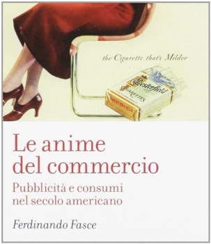 anime del commercio pubblicita e consumi nel secolo americano