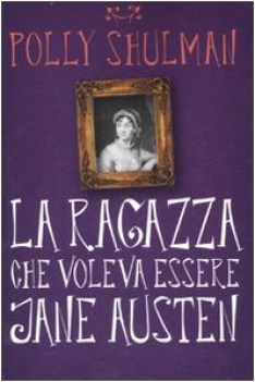 ragazza che voleva essere jane austen