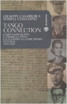 tango connection loro nazifascista lamerica latina e la guerra al comunismo in i