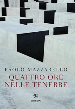 quattro ore nelle tenebre