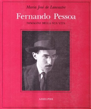 fernando pessoa immagini della sua vita