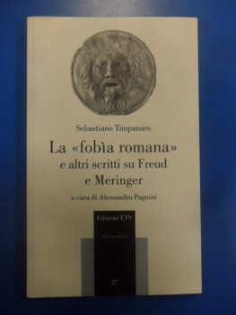 Fobia romana e altri scritti su Freud e Meringer