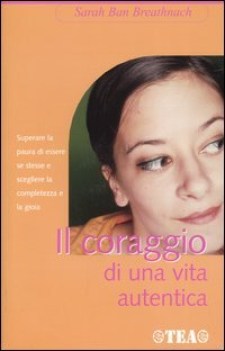 coraggio di una vita autentica