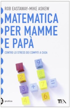 matematica per mamme e pap contro lo stress dei compiti a casa