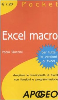 excel macro ampliare le funzionalit di excel con funzioni e programmazione