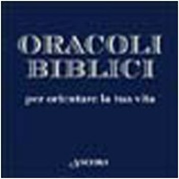 oracoli biblici per orientare la tua vita