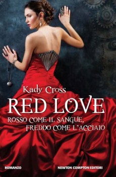 red love rosso come il sangue freddo come l\'acciaio