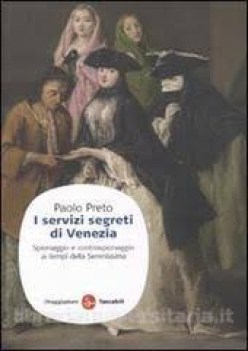 servizi segreti di venezia spionaggio e controspionaggio ai tempi