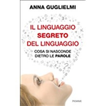 linguaggio segreto del linguaggio cosa si nasconde dietro le parole