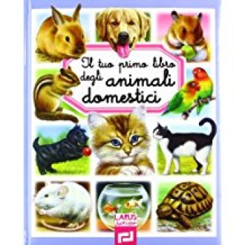 tuo primo libro degli animali domestici