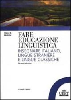 fare educazione linguistica insegnare italiano lingue straniere e lingue classic