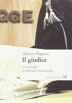 giudice le battaglie di raffaele guariniello