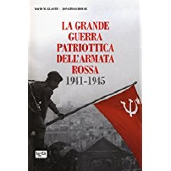 grande guerra patriottica dell\'armata rossa 19411945