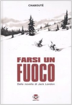 farsi un fuoco