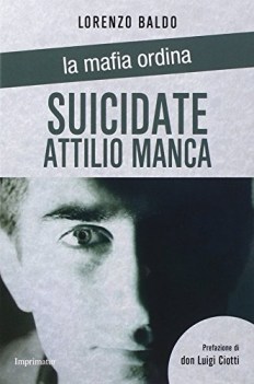 suicidate attilio manca