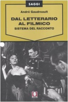 dal letterario al filmico sistema del racconto