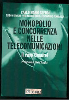 monopolio e concorrenza nelle telecomunicazioni il caso omnitel