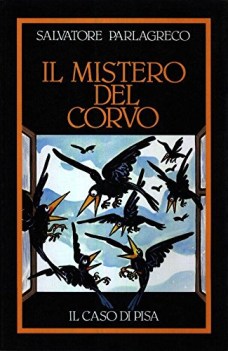 mistero del corvo il caso di pisa