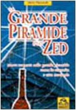 grande piramide e lo zed