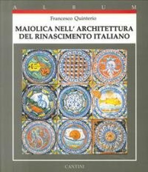 maiolica nellarchitettura del rinascimento italiano 14401520