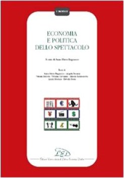 economia e politica dello spettacolo