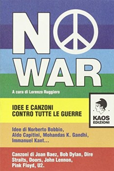 no war idee e canzoni contro tutte le guerre