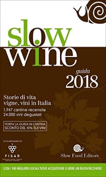 slow wine 2018 storie di vita vigne vini in italia