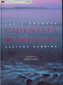 identit ritrovata viaggio nel sud est