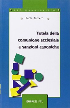 tutela della comunione ecclesiastica e sanzioni penali canoniche