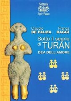 sotto il segno di turan dea dell\'amore