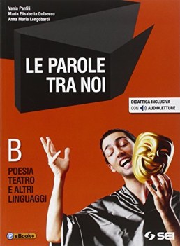 parole tra noi b +eb italiano, antologia bn