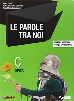 parole tra noi c +eb italiano, antologia bn