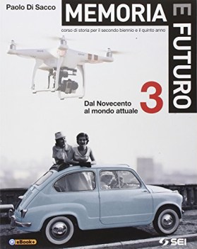 memoria e futuro 3 +eb storia triennio licei