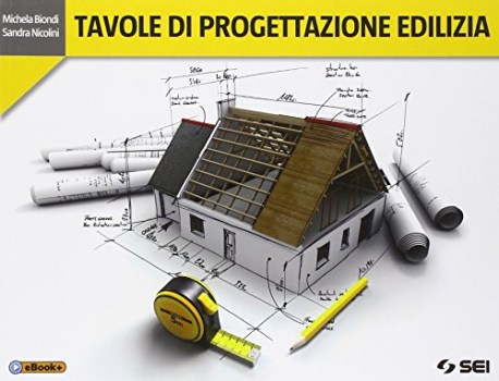 tavole di progettazione edilizia +eb materie tecn.itg,a,ipa