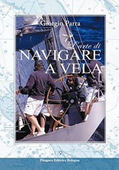 arte di navigare a vela materie tecn. iti, n, ipi