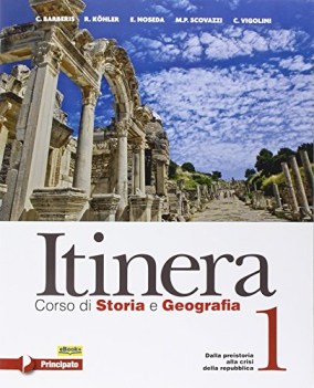 itinera, storia e geografia 1 x bn +eb storia biennio lic e 1 mg