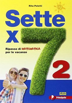 sette x 7 vol.  2 libri vacanze