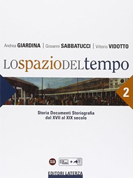 spazio del tempo 2 +eb storia triennio licei