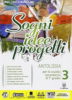 sogni idee progetti 3 +competenze +eb italiano, antologia media