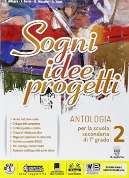 sogni idee progetti 2 +letteratura +eb italiano, antologia media