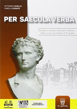 per saecula verba, vers. latine x tr. latino, versioni