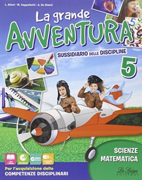 grande avventura 5 matematica scienze x elem.