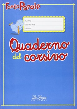 quaderno del corsivo x 1 elem. parascol.elementare