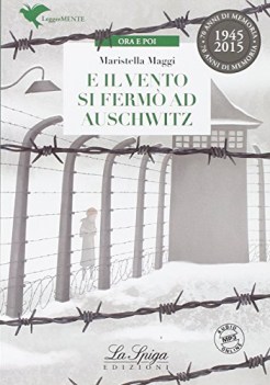 e il vento si fermo ad auschwitz