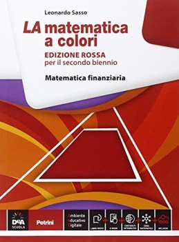 matematica a colori rossa, matem.finanz. matematica it e ip