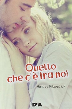 quello che c\' tra noi